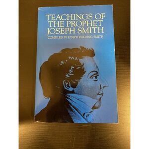 Teachings of the Prophet Joseph Smith - Paperback Smith, Joseph F. - Very Good